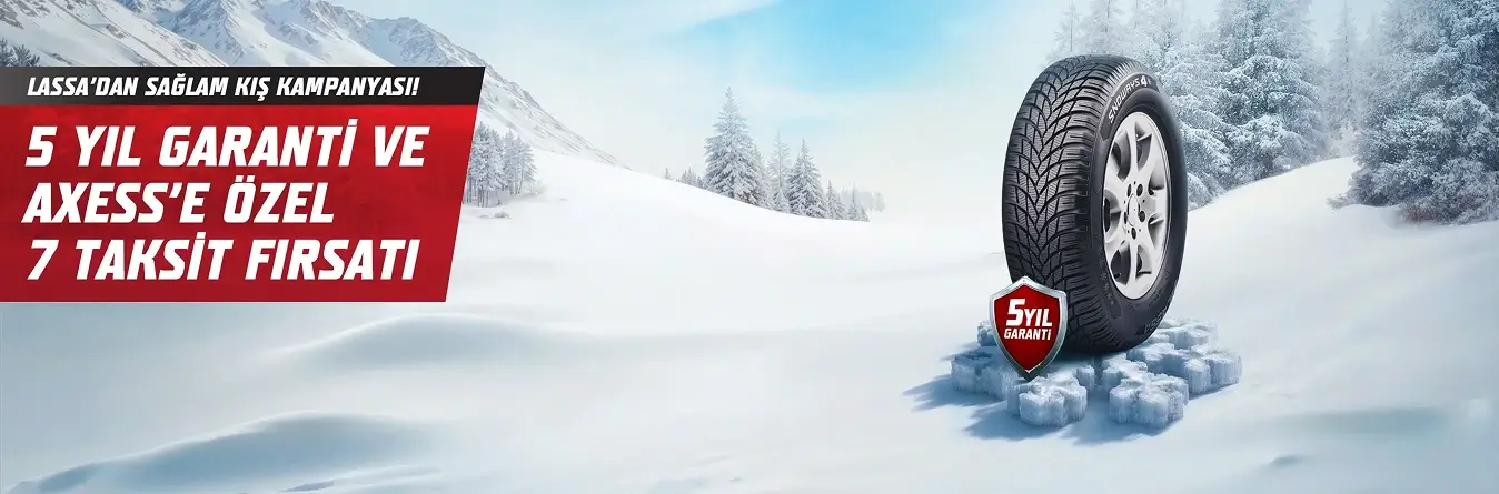 Lassa’dan 5 Yıl Garanti ve Axess’e Özel 7 Aya Varan Taksit Fırsatı