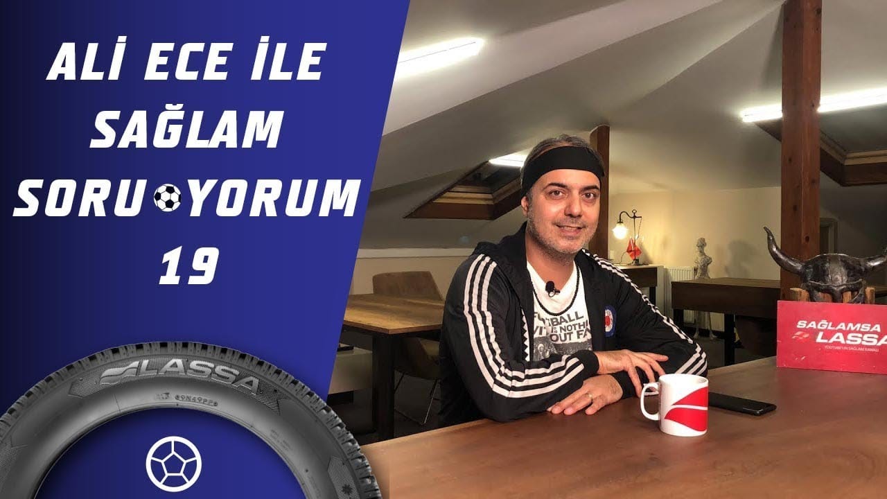 Ali Ece İle Sağlam SoruYorum 19.Bölüm