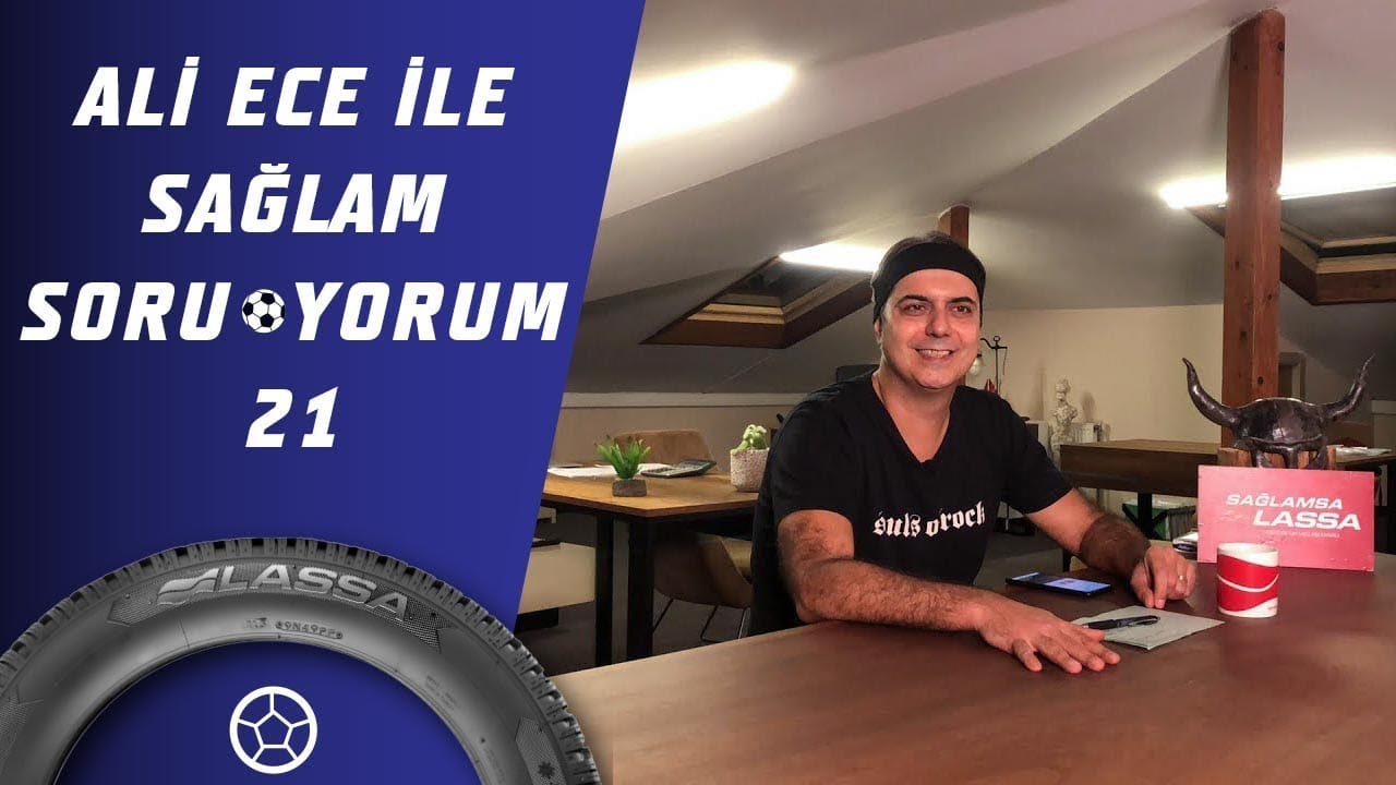 Ali Ece İle Sağlam SoruYorum 21.Bölüm