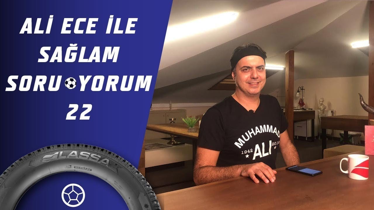 Ali Ece İle Sağlam SoruYorum 22.Bölüm