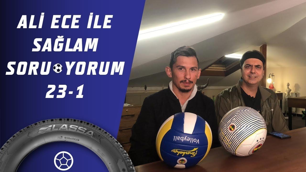 Ali Ece İle Sağlam SoruYorum 23. Bölum 1