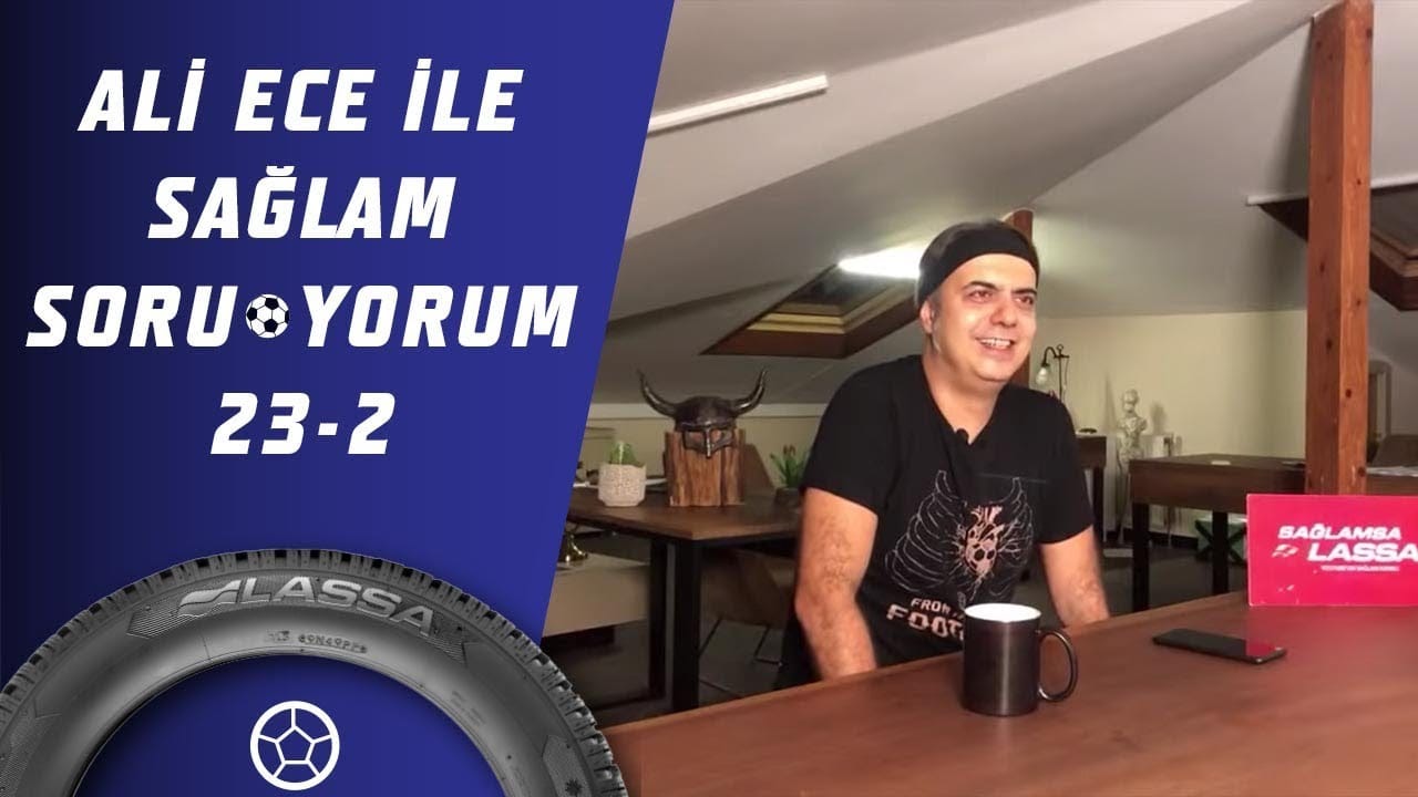 Ali Ece Sağlam SoruYorum 23. Bölüm Part 2