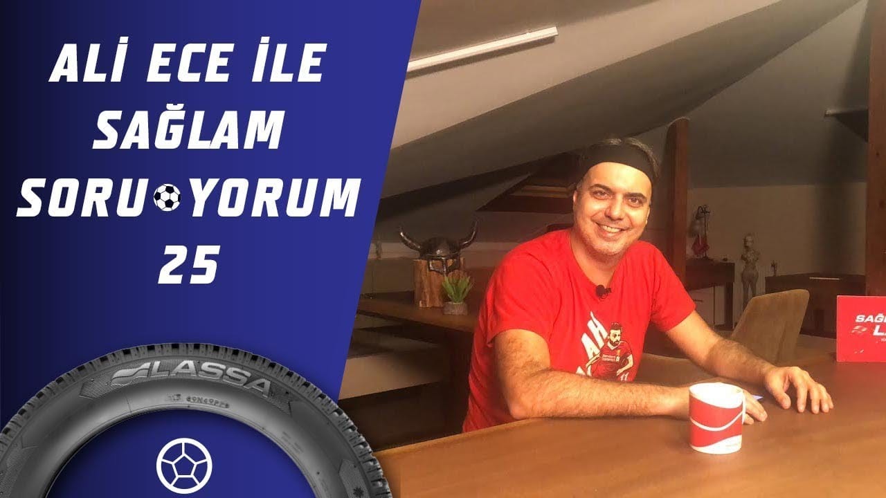 Ali Ece İle Sağlam SoruYorum 25.Bölüm