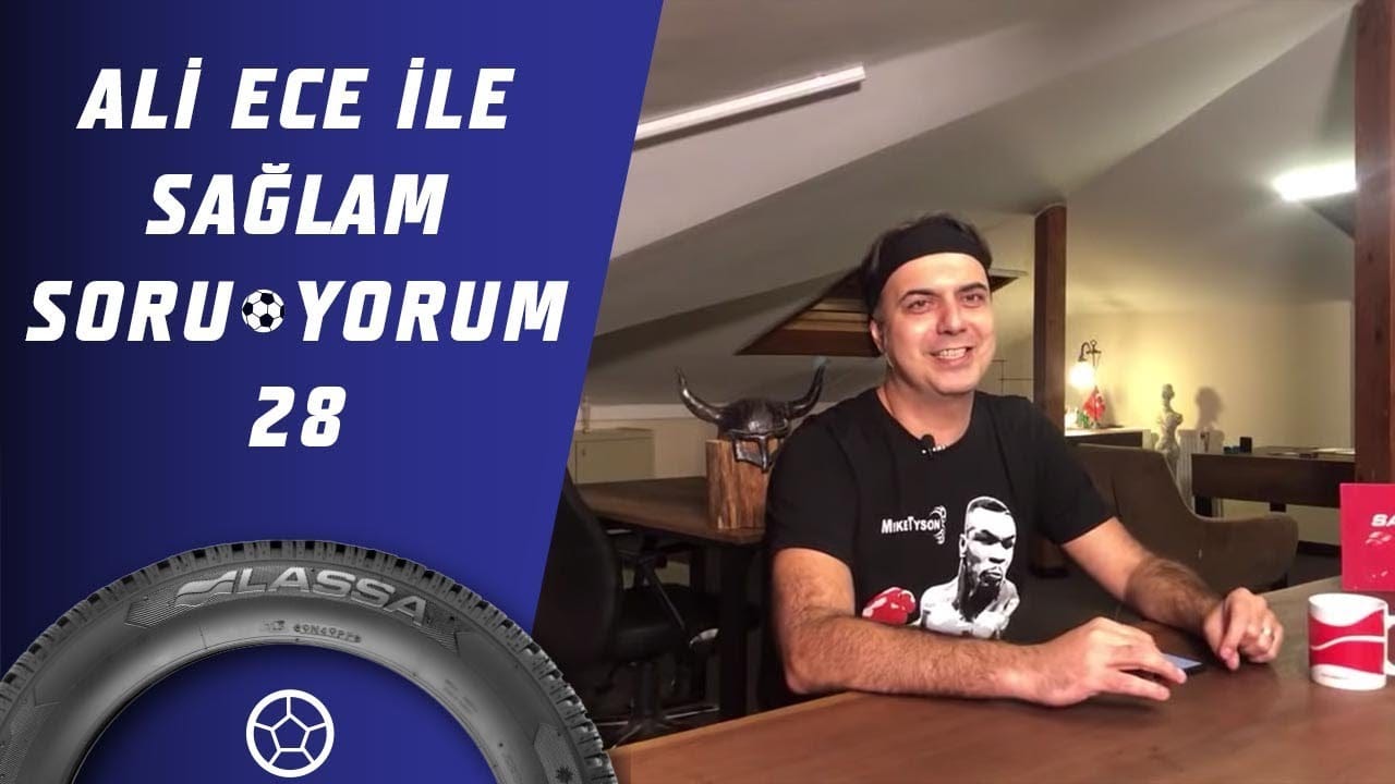 Ali Ece İle Sağlam SoruYorum 28.Bölüm