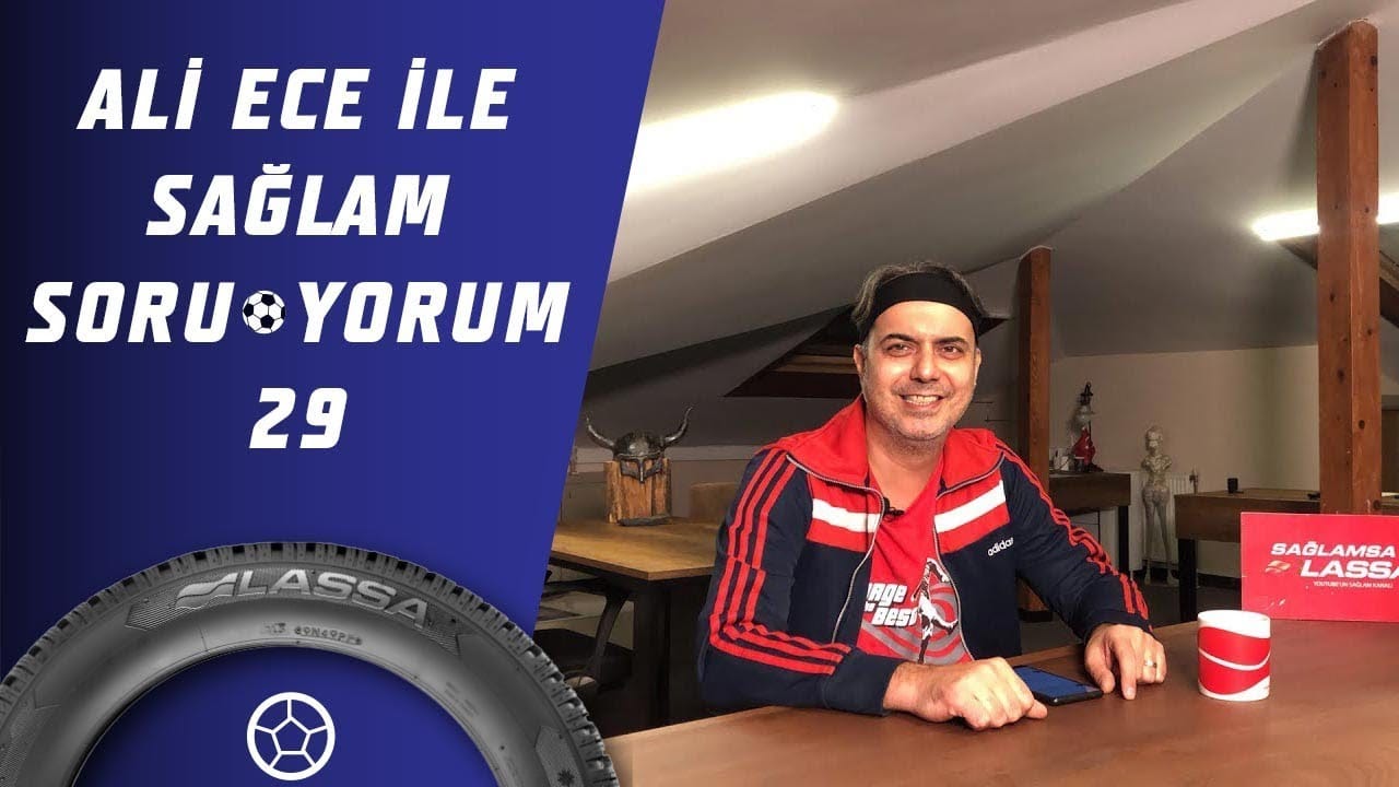 Ali Ece İle Sağlam SoruYorum 29.Bölüm