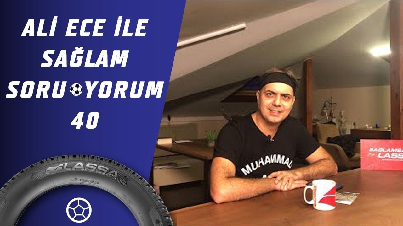 Ali Ece İle Sağlam SoruYorum 40.Bölüm