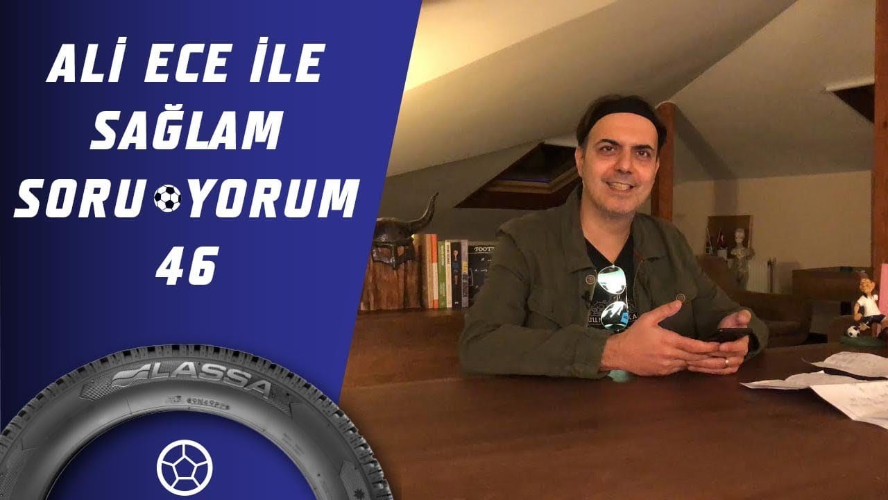 Ali Ece İle Sağlam SoruYorum 46.Bölüm