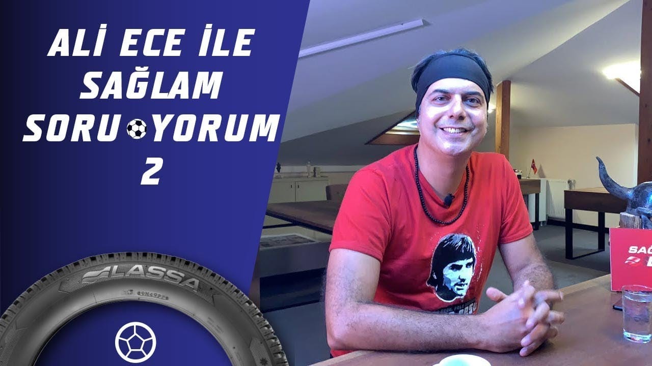 Ali Ece İle Sağlam SoruYorum 2. Bölüm