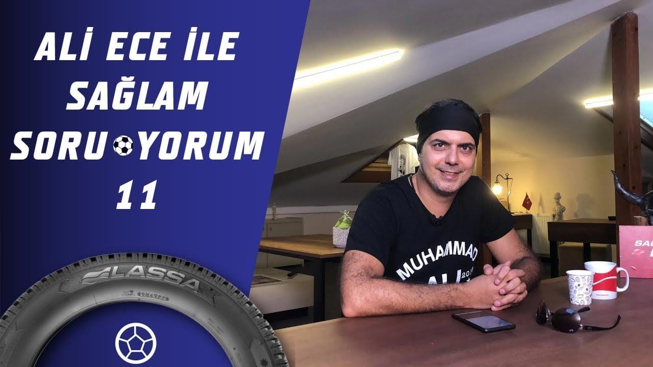 Ali Ece İle Sağlam SoruYorum 11.Bölüm