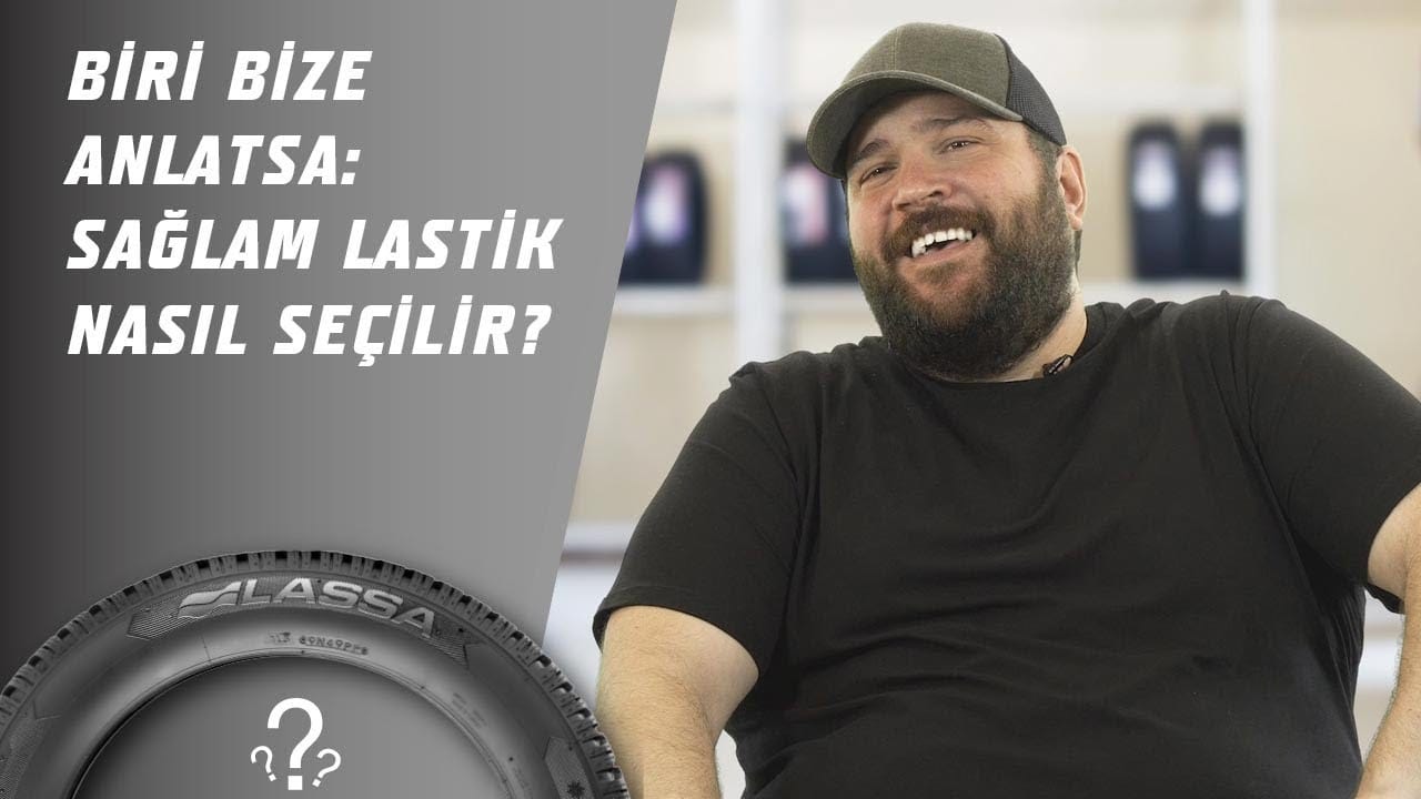 Biri Bize Anlatsa: Sağlam Lastik Nasıl Seçilir?