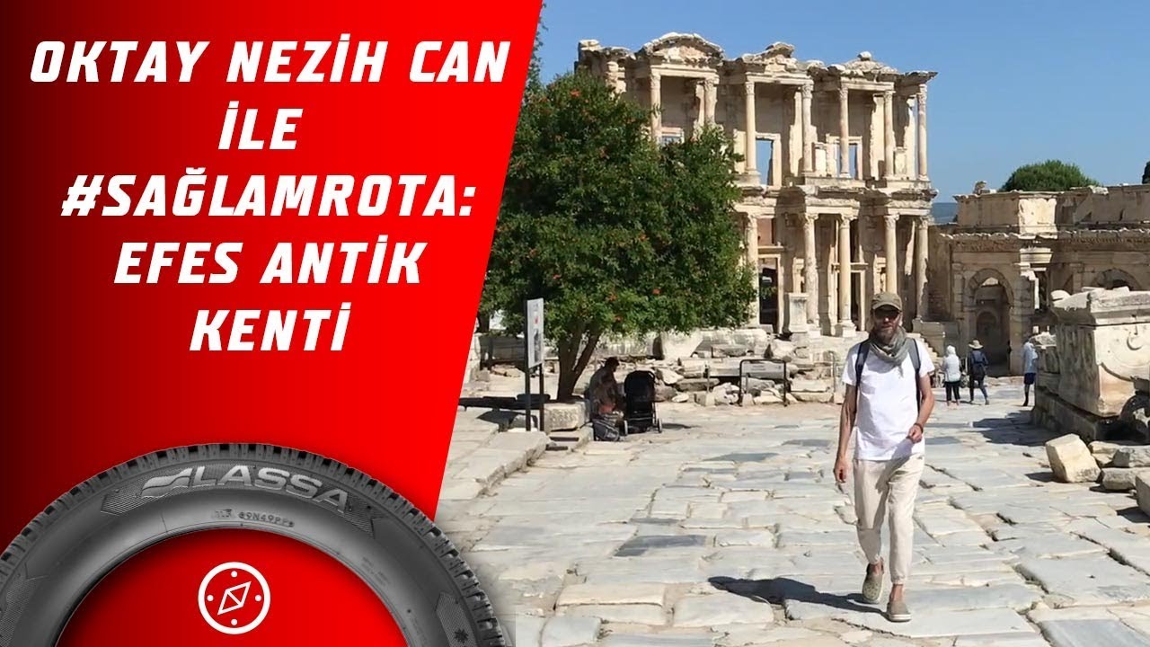 Oktay Nezih Can ile #SağlamRota: Efes Antik Kenti